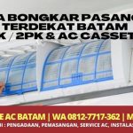 Jasa Bongkar Pasang Ac Terdekat Batam [1PK / 2PK & AC Cassette]