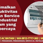 Optimalkan Produktivitas dengan Service AC Industrial Batam yang Terpercaya